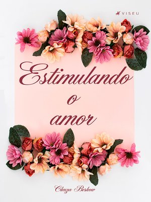 cover image of Estimulando o amor